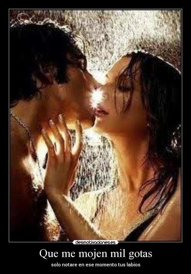 Que me mojen mil gotas -