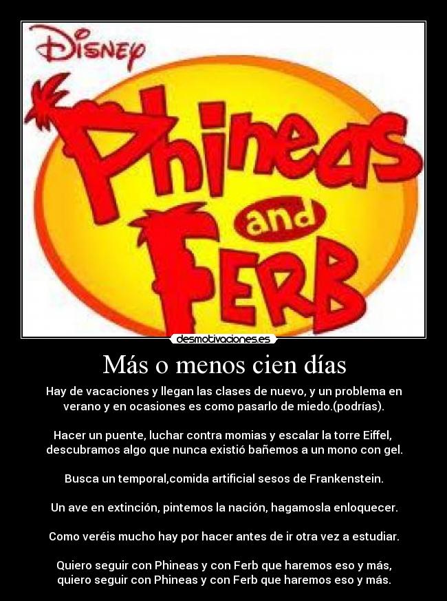 Más o menos cien días -