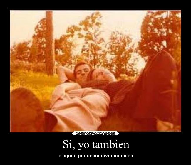 Si, yo tambien - 