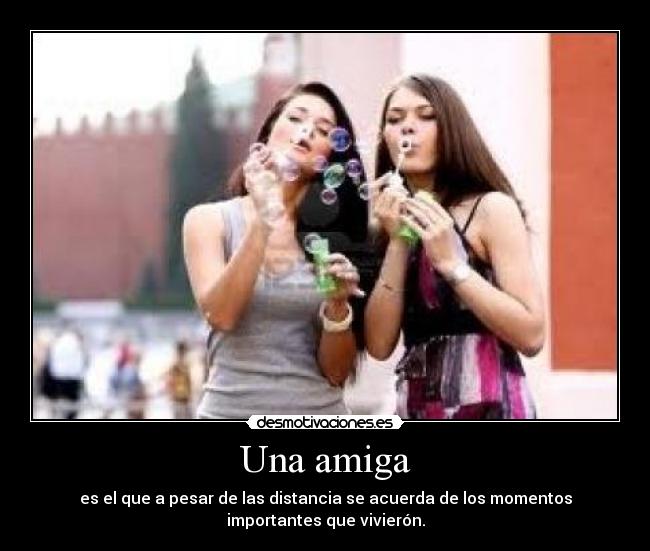 Una amiga -