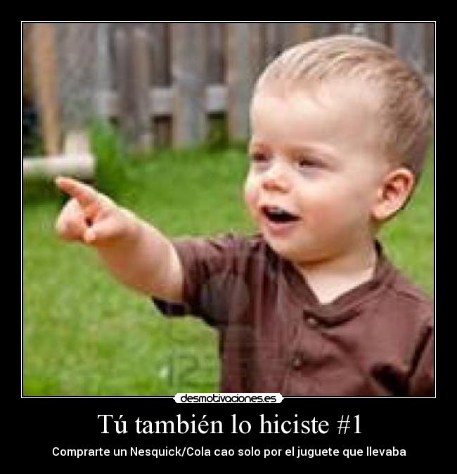 Tú también lo hiciste #1 -