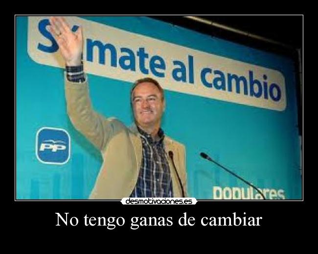 No tengo ganas de cambiar - 