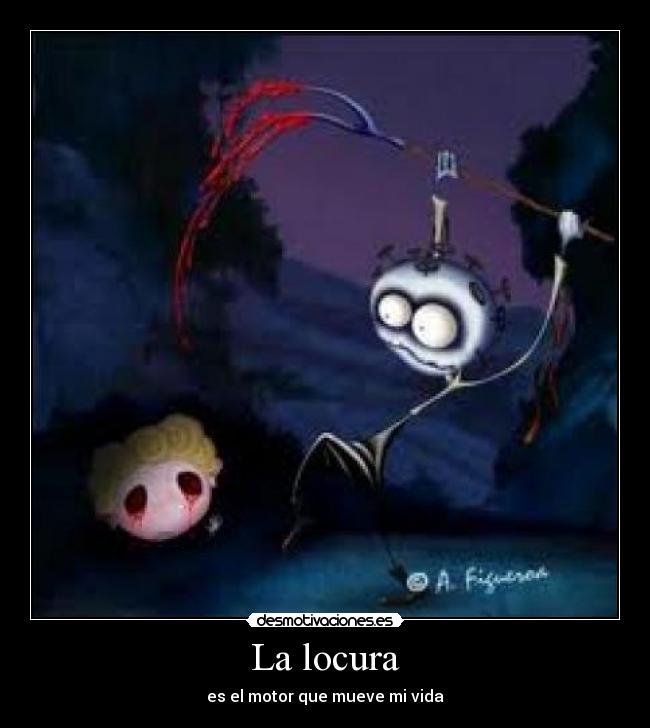 La locura - 