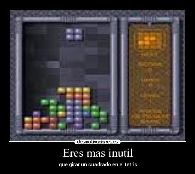 carteles eres mas inutil desmotivaciones