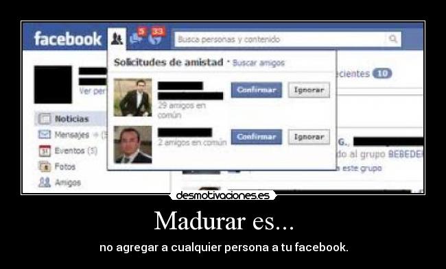 Madurar es... - no agregar a cualquier persona a tu facebook.