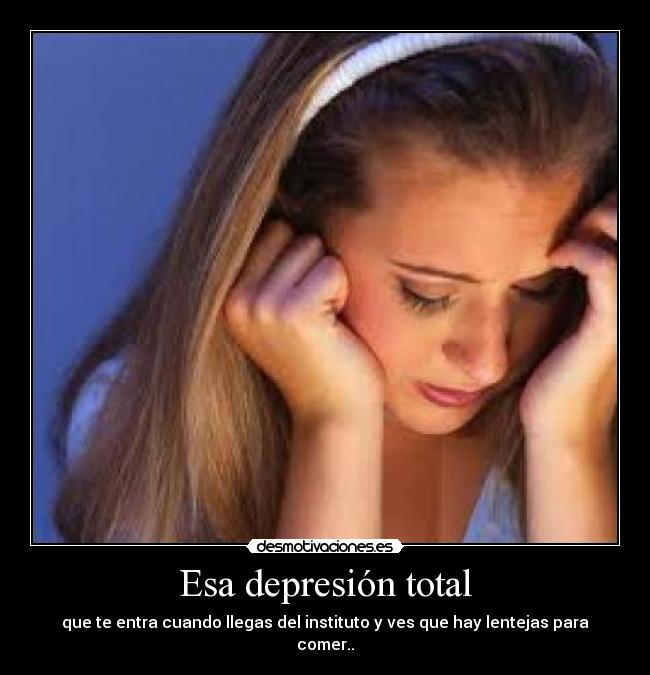 Esa depresión total - 