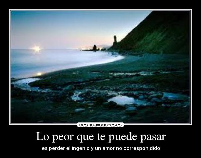 Lo peor que te puede pasar - 