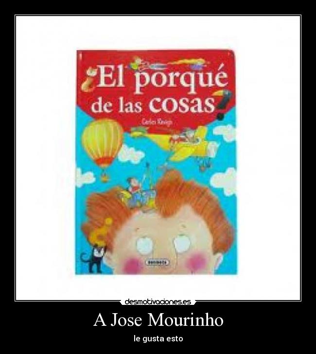 A Jose Mourinho -