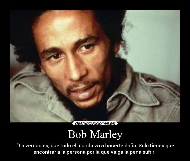 carteles bobmarley reggae frase quotes peace love desmotivaciones