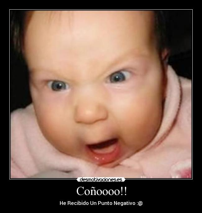 Coñoooo!! -