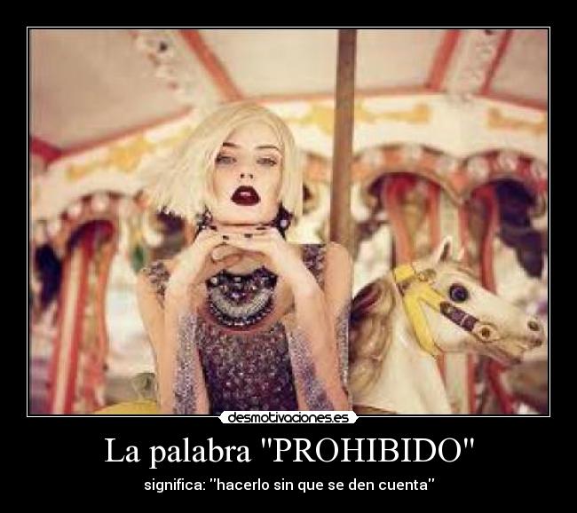 La palabra PROHIBIDO -