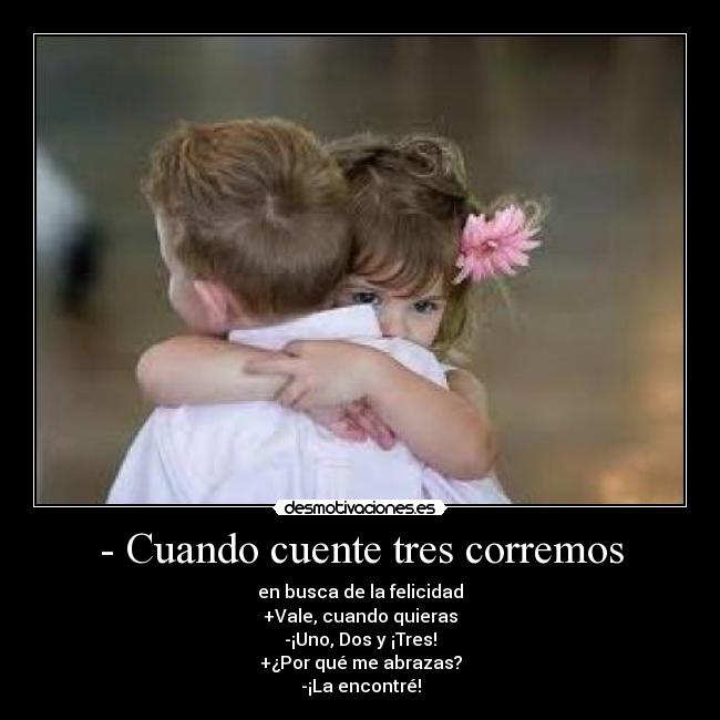 - Cuando cuente tres corremos - 