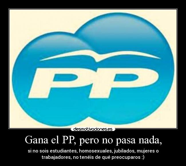 Gana el PP, pero no pasa nada, -