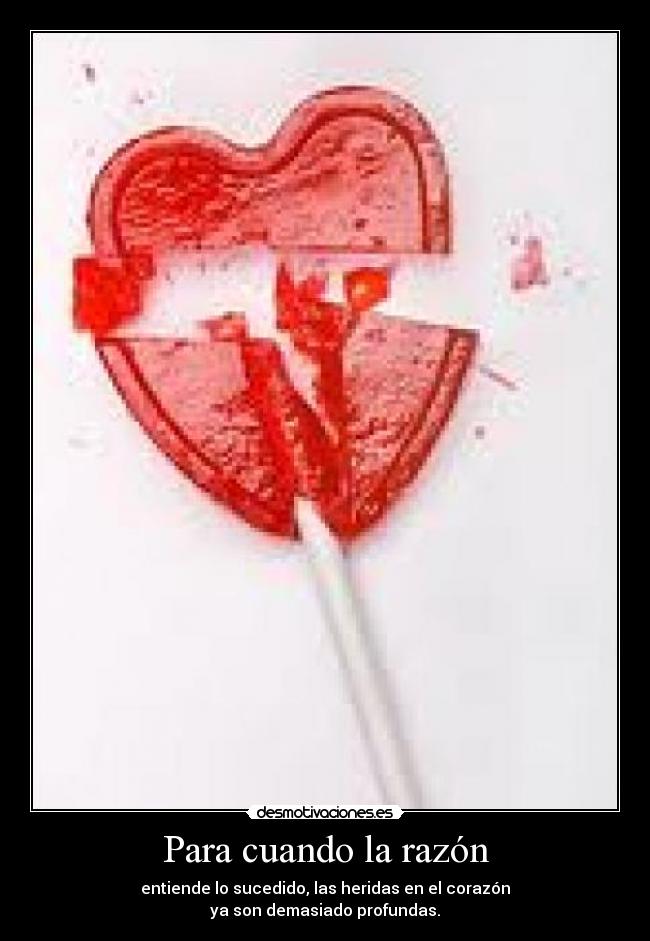 Para cuando la razón -