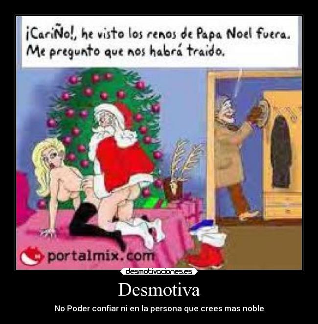 Desmotiva - No Poder confiar ni en la persona que crees mas noble