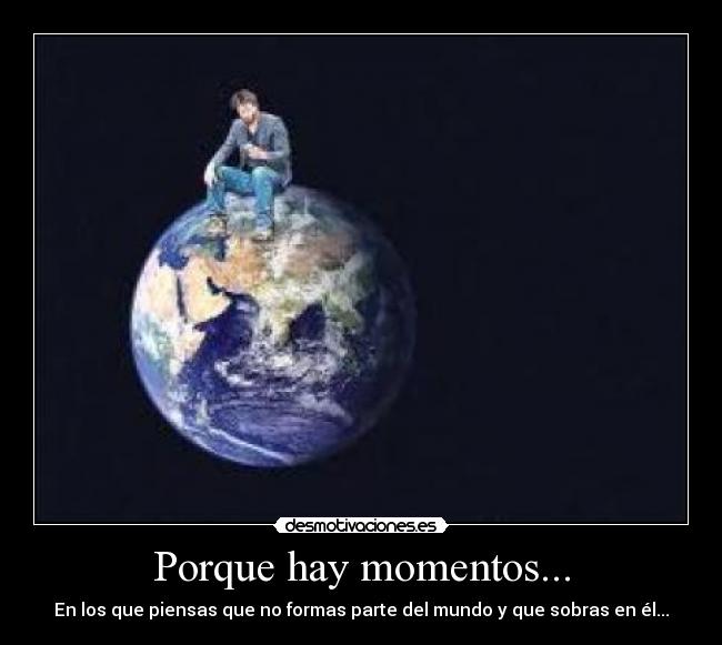 Porque hay momentos... - 