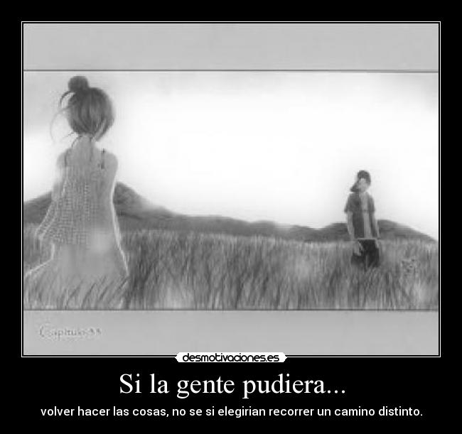 Si la gente pudiera... -