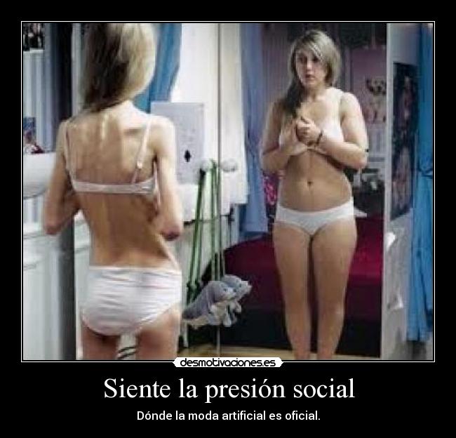 Siente la presión social -