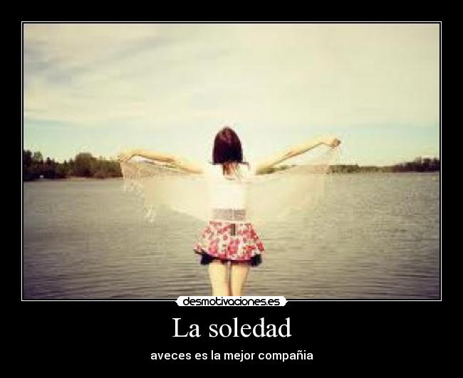 La soledad -
