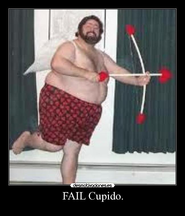 FAIL Cupido. - 
