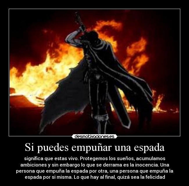 Si puedes empuñar una espada -