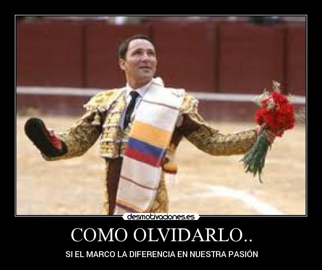 COMO OLVIDARLO.. -