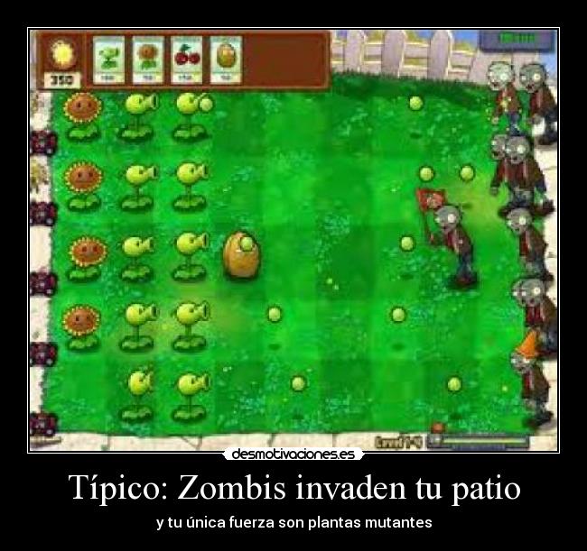 Típico: Zombis invaden tu patio - y tu única fuerza son plantas mutantes