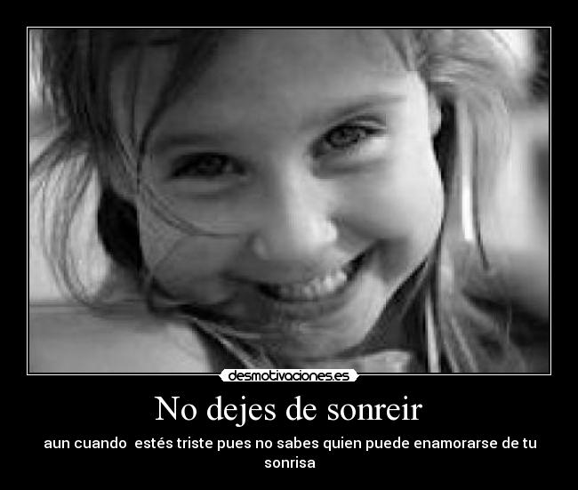 No dejes de sonreir -