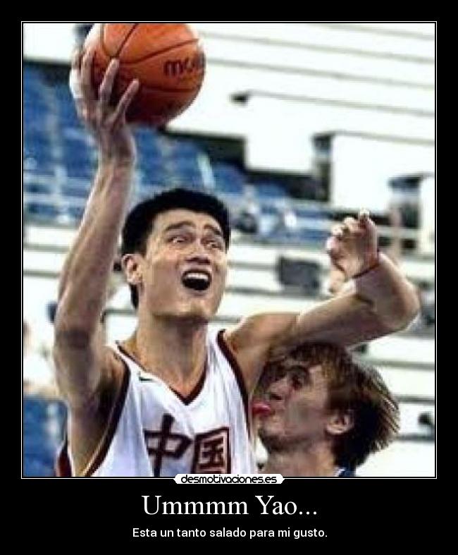 Ummmm Yao... - Esta un tanto salado para mi gusto.