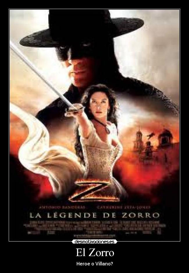 El Zorro - Heroe o Villano?