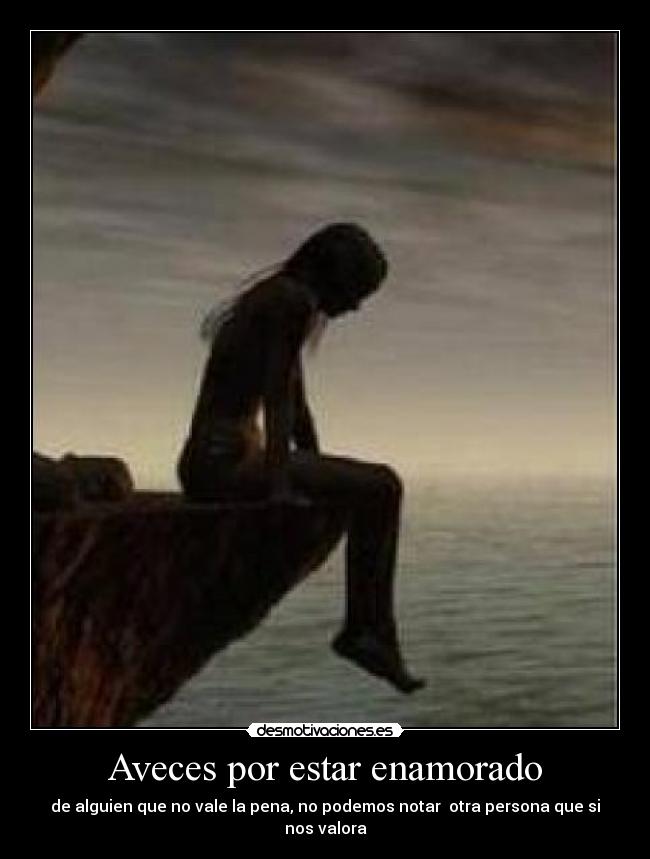 Aveces por estar enamorado - 