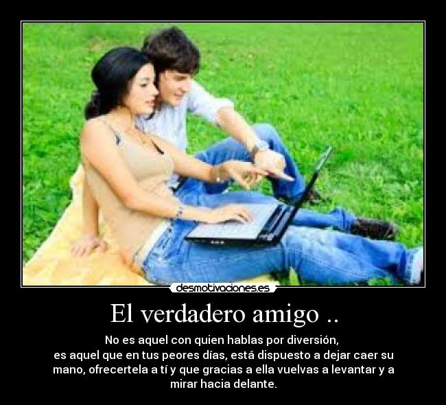 El verdadero amigo .. - 