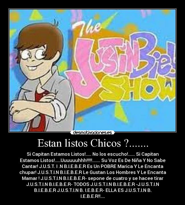 Estan listos Chicos ?....... - Si Capitan Estamos Listos!..... No los escucho!...... Si Capitan
Estamos Listos!.....Uuuuuuhhh!!!!!....... Su Voz Es De Niña Y No Sabe
Cantar! J.U.S.T. I .N B.I.E.B.E.R Es Un POBRE Marica Y Le Encanta
chupar! J.U.S.T.I.N B.I.E.B.E.R Le Gustan Los Hombres Y Le Encanta
Mamar ! J.U.S.T.I.N B.I.E.B.E.R- sepone de cuatro y se hacee tirar
J.U.S.T.I.N B.I.E.B.E.R- TODOS J.U.S.T.I.N B.I.E.B.E.R -J.U.S.T.I.N
B.I.E.B.E.R J.U.S.T.I.N B. I.E.B.E.R- ELLA ES J.U.S.T.I.N B.
I.E.B.E.R!!....