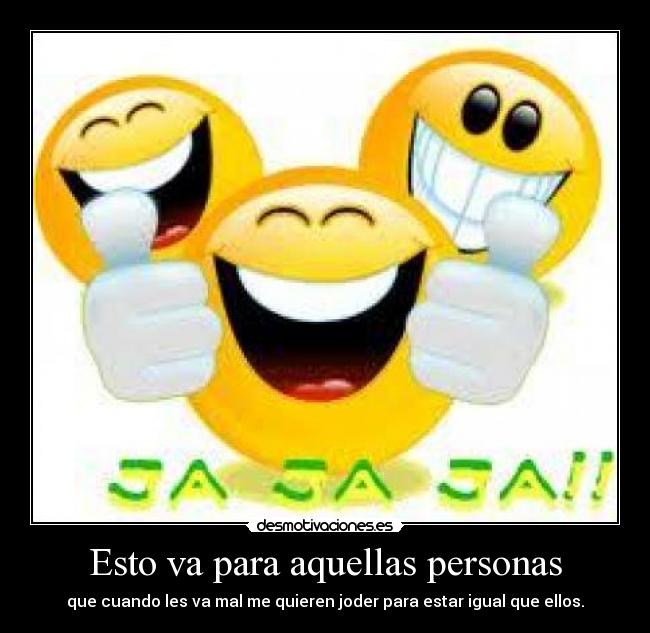 Esto va para aquellas personas -