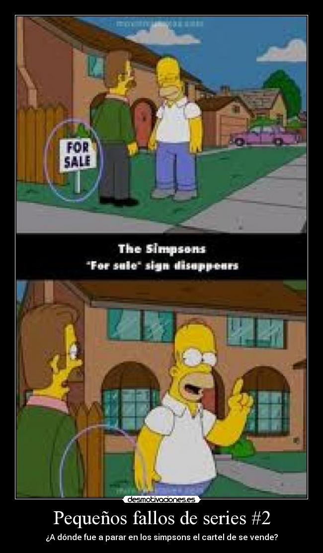 Pequeños fallos de series #2 - ¿A dónde fue a parar en los simpsons el cartel de se vende?