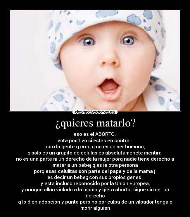 ¿quieres matarlo? -