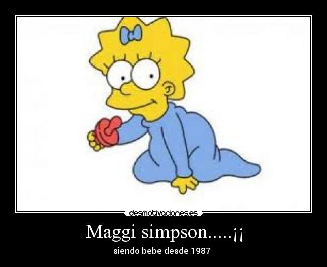 Maggi simpson.....¡¡ - siendo bebe desde 1987 ♥♥