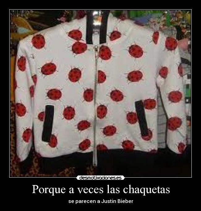 Porque a veces las chaquetas - 