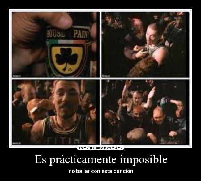 Es prácticamente imposible - no bailar con esta canción