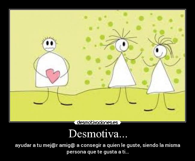 Desmotiva... - 