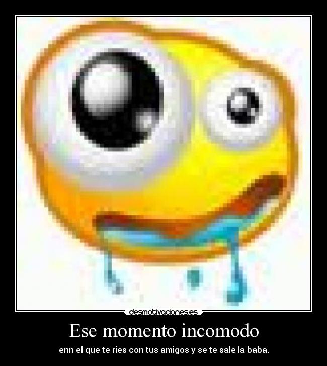 Ese momento incomodo - 