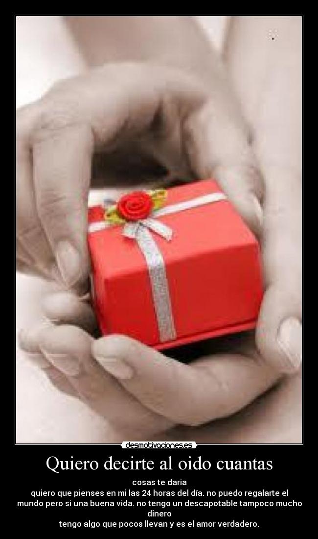 Quiero decirte al oido cuantas -