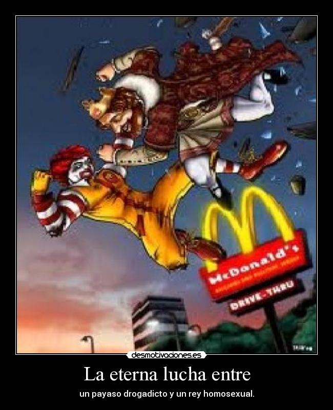 La eterna lucha entre - 