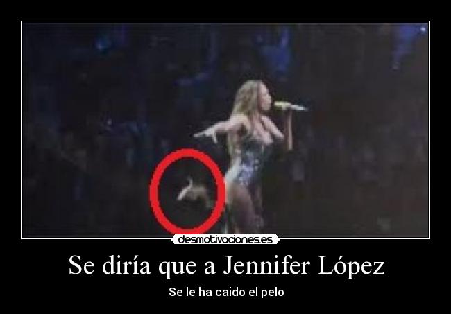 carteles jlo jennifer lopez into you papi the floor desmotivaciones