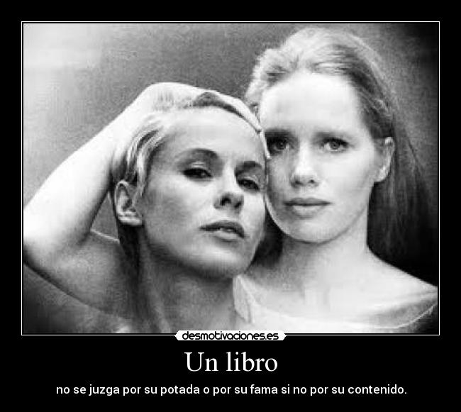 Un libro - no se juzga por su potada o por su fama si no por su contenido.