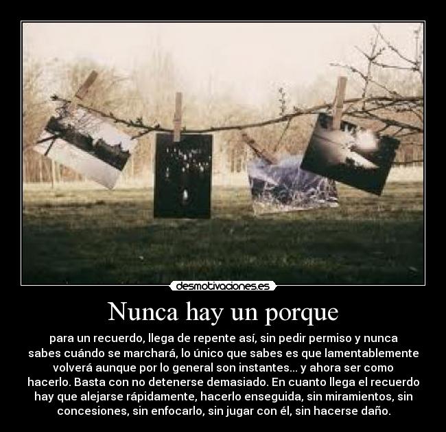 Nunca hay un porque -