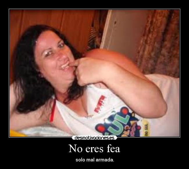 carteles fea desmotivaciones