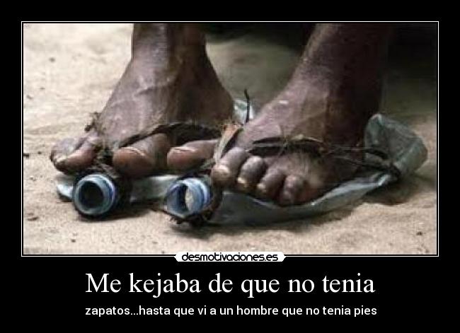 Me kejaba de que no tenia - 