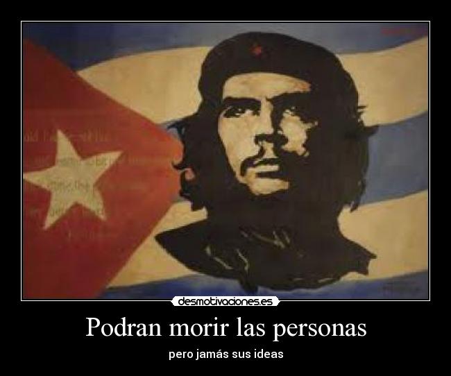Podran morir las personas - pero jamás sus ideas