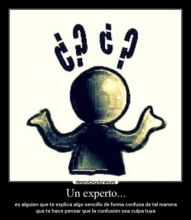 Un experto... -